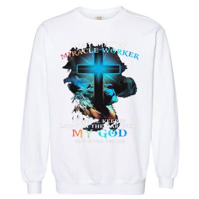 Way Maker Miracle Worker Jesus Lion Garment-Dyed Sweatshirt