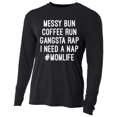 Womens Mom Mom Life Messy Bun Coffee Run Gangsta Rap Nap Cooling Performance Long Sleeve Crew