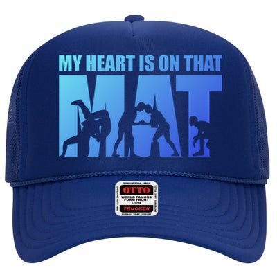 Wrestling Mother My Heart Is On That Mat Wrestling Gift High Crown Mesh Back Trucker Hat