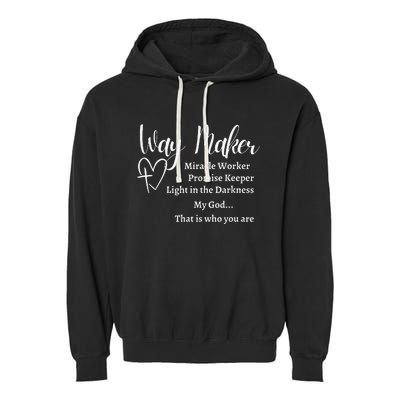 Way Maker Miracle Worker Promise Keeper Christian Jesus Garment-Dyed Fleece Hoodie