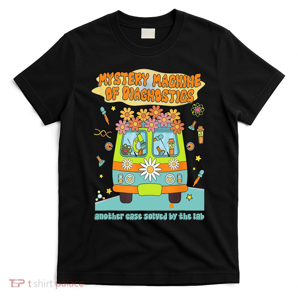 Women Mystery Machine Of Diagnostics Lab Tech Lab Week 2025  T-Shirt