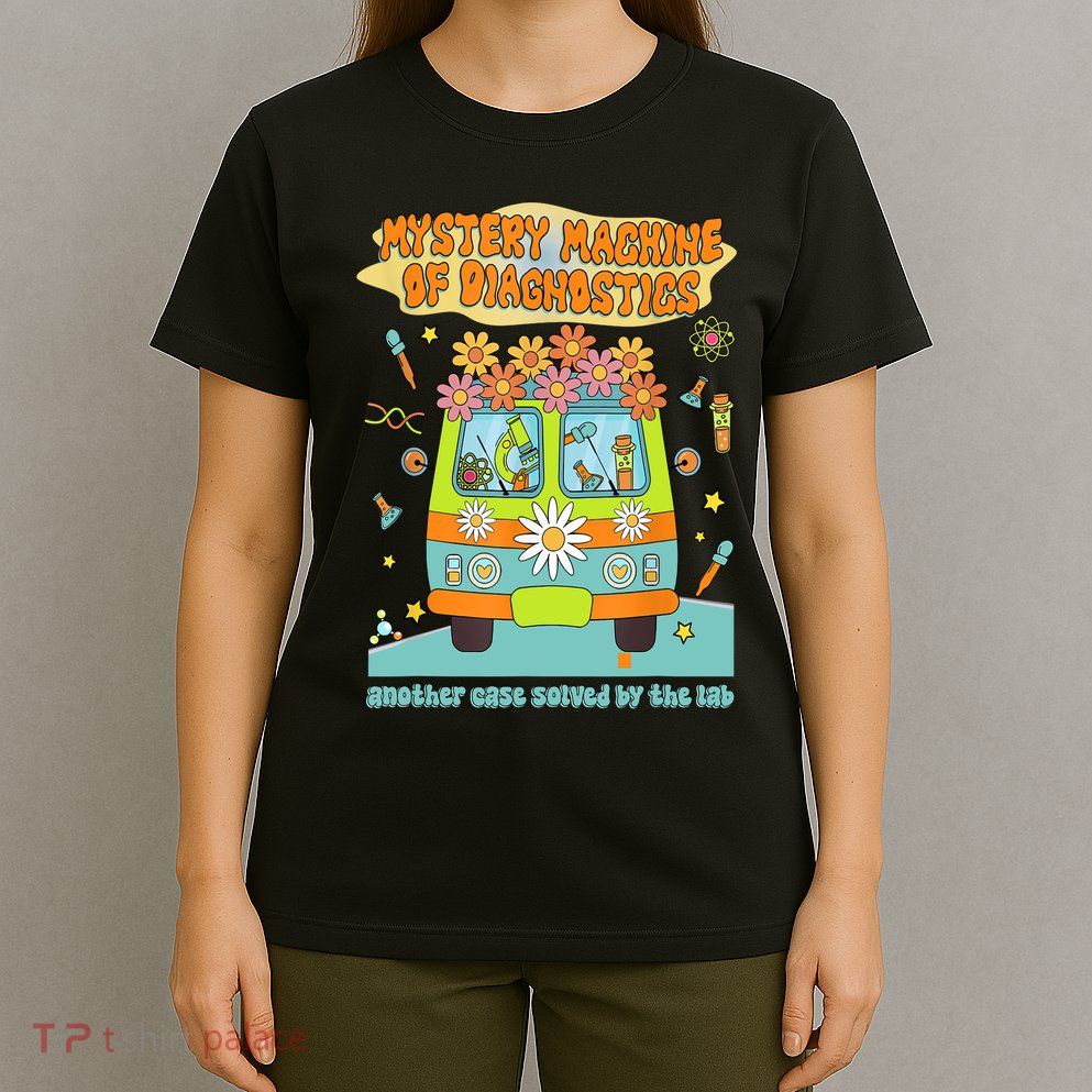 Women Mystery Machine Of Diagnostics Lab Tech Lab Week 2025  T-Shirt