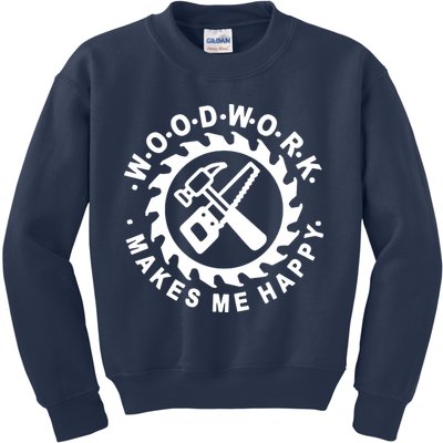 Woodwork Makes Me Happy Kids Sweatshirt