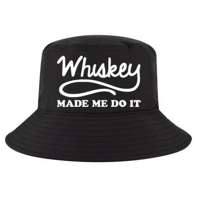 Whiskey Made Me Do It Funny Cool Comfort Performance Bucket Hat