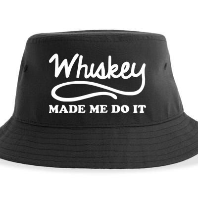 Whiskey Made Me Do It Funny Sustainable Bucket Hat