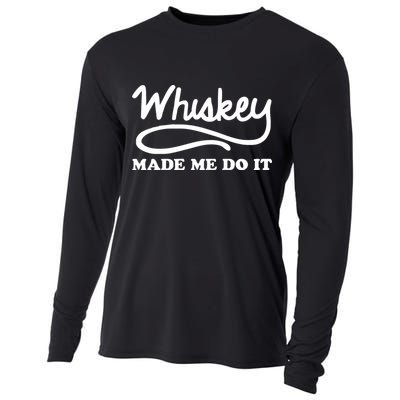 Whiskey Made Me Do It Funny Cooling Performance Long Sleeve Crew
