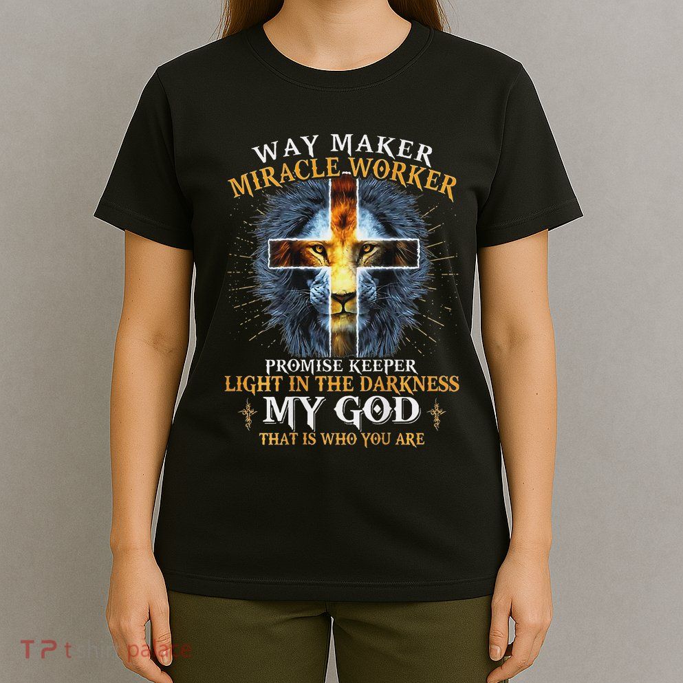 Way Maker Miracle Worker Promise Keeper T-Shirt