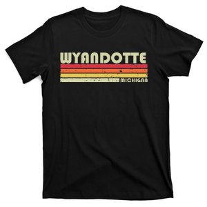 Wyandotte Mi Michigan Funny City Home Roots Gift Retro 80s T-Shirt