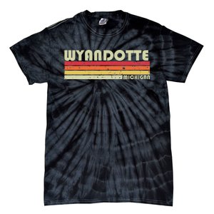 Wyandotte Mi Michigan Funny City Home Roots Gift Retro 80s Tie-Dye T-Shirt