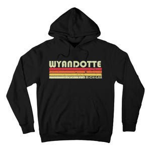 Wyandotte Mi Michigan Funny City Home Roots Gift Retro 80s Tall Hoodie