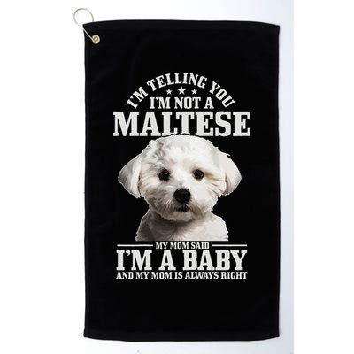 Womens Maltese Mom Said Im A Baby Funny Maltese Dog Golf Towel