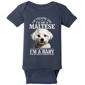 Womens Maltese Mom Said Im A Baby Funny Maltese Dog Baby Bodysuit