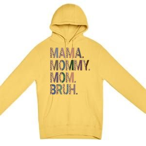 Women Mama Mommy Mom Bruh Mommy And Me Leopard Mother's Day Premium Pullover Hoodie