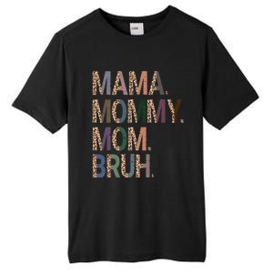 Women Mama Mommy Mom Bruh Mommy And Me Leopard Mother's Day Tall Fusion ChromaSoft Performance T-Shirt