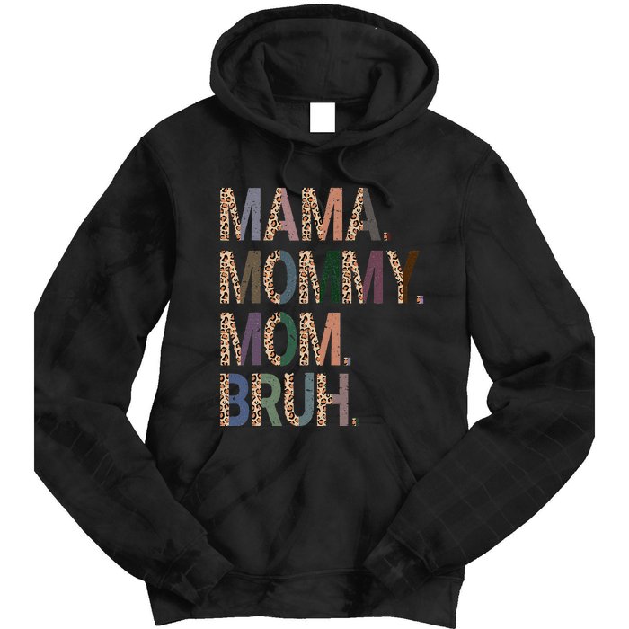 Women Mama Mommy Mom Bruh Mommy And Me Leopard Mother's Day Tie Dye Hoodie