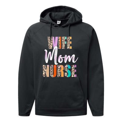 Wife Mom Nurse Leopard Mother’s Day Performance Fleece Hoodie