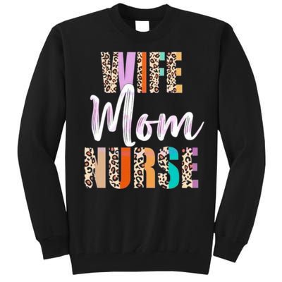 Wife Mom Nurse Leopard Mother’s Day Tall Sweatshirt