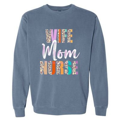 Wife Mom Nurse Leopard Mother’s Day Garment-Dyed Sweatshirt