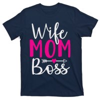 Wife Mom N Boss N Hustle New Mothers Day Women T-Shirt