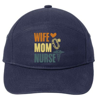 Wife Mom Nurse MotherS Day Nurse Week Registered Nurse Mom Gift 7-Panel Snapback Hat