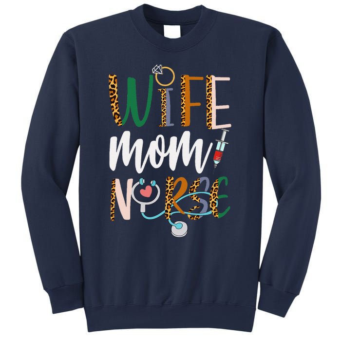 Wife Mom Nurse Women Rn Lpn Mothers Day For Nurses Sweatshirt