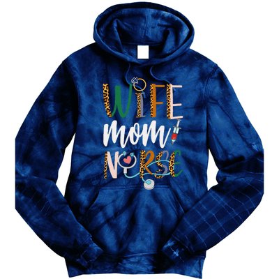 Wife Mom Nurse Women Rn Lpn Mothers Day For Nurses Tie Dye Hoodie