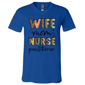 Wife Mom Nurse Practitioner Np Nurse Practitioners Great Gift V-Neck T-Shirt