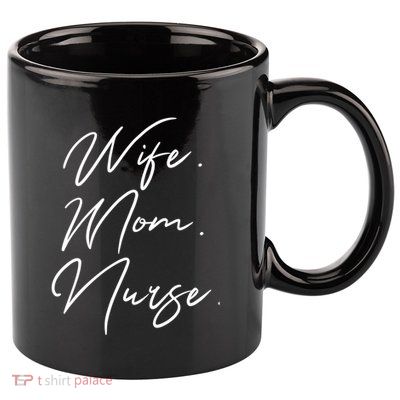 Wife Mom Nurse Script Style Rn Nursing Appreciation Gift 11oz C Handle Ceramic Mug
