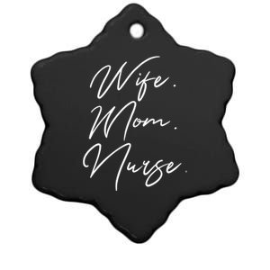 Wife Mom Nurse Script Style Rn Nursing Appreciation Gift Ceramic Star Ornament