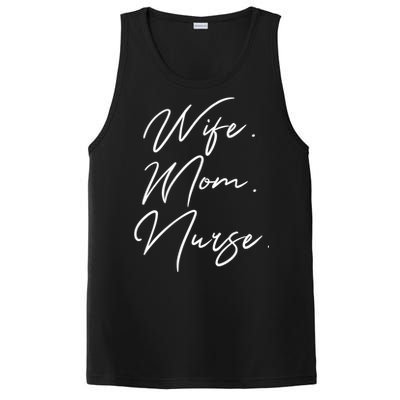 Wife Mom Nurse Script Style Rn Nursing Appreciation Gift PosiCharge Competitor Tank