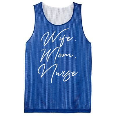 Wife Mom Nurse Script Style Rn Nursing Appreciation Gift Mesh Reversible Basketball Jersey Tank