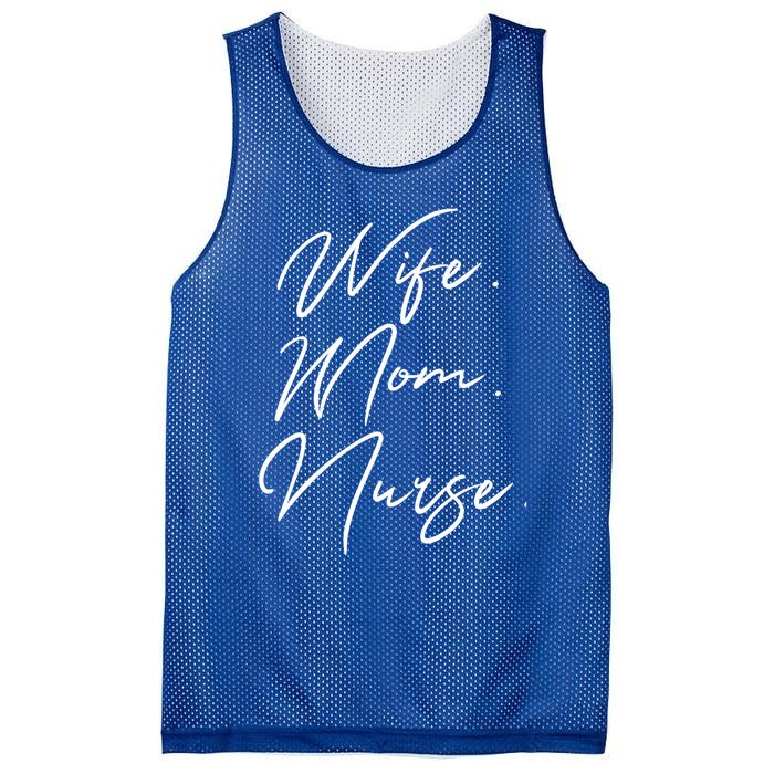 Wife Mom Nurse Script Style Rn Nursing Appreciation Gift Mesh Reversible Basketball Jersey Tank