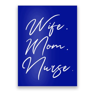 Wife Mom Nurse Script Style Rn Nursing Appreciation Gift Poster
