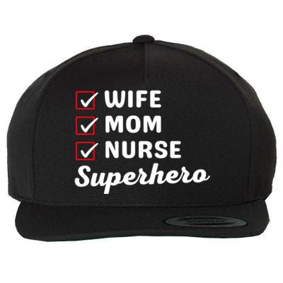 Wife Mom Nurse Superhero MotherS Day Cool Gift Wool Snapback Cap