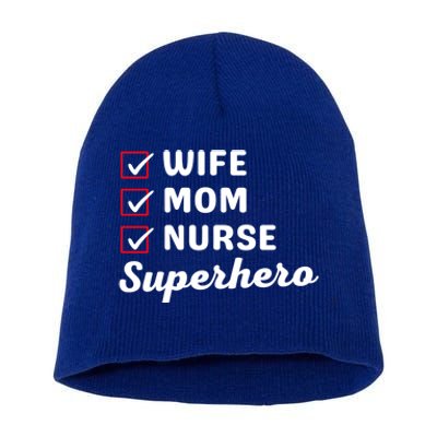 Wife Mom Nurse Superhero MotherS Day Cool Gift Short Acrylic Beanie