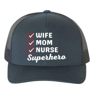 Wife Mom Nurse Superhero MotherS Day Cool Gift Yupoong Adult 5-Panel Trucker Hat