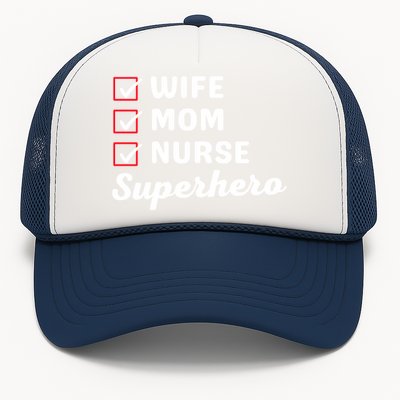 Wife Mom Nurse Superhero MotherS Day Cool Gift Trucker Hat