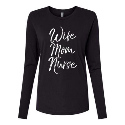 Wife Mom Nurse Cute Gift Cute Nursing Mother Sweats Womens Cotton Relaxed Long Sleeve T-Shirt