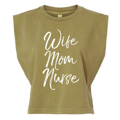 Wife Mom Nurse Cute Gift Cute Nursing Mother Sweats Garment-Dyed Women's Muscle Tee