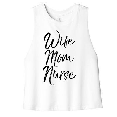 Wife Mom Nurse Cute Gift Cute Nursing Mother Sweats Women's Racerback Cropped Tank