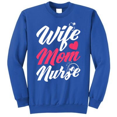 Wife Mom Nurse Wife Nurse Mom Nurse Gift Sweatshirt