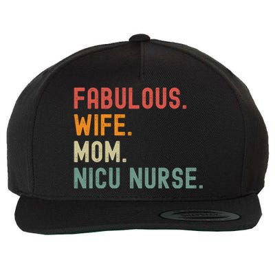 Wife Mom Nicu Nurse Female Empowert Gift Wool Snapback Cap