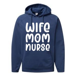 Wife Mom Nurse Doctor Hospital Medical Quotes Gift Performance Fleece Hoodie