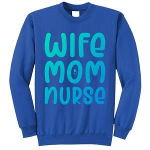 Wife Mom Nurse Doctor Hospital Medical Quotes Gift Tall Sweatshirt