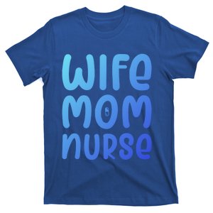 Wife Mom Nurse Doctor Hospital Medical Quotes Gift T-Shirt