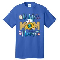 Wife Mom Nurse Graphic Mothers Day Mama New Mom Nurse Gift Tall T-Shirt