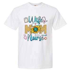 Wife Mom Nurse Graphic Mothers Day Mama New Mom Nurse Gift Garment-Dyed Heavyweight T-Shirt