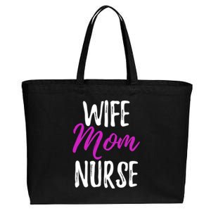 Wife Mom Nurse Meaningful Gift For Nurse Mother Cotton Canvas Jumbo Tote