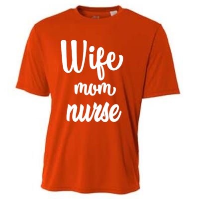 Wife Mom Nurse Gift Cooling Performance Crew T-Shirt