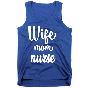 Wife Mom Nurse Gift Tank Top